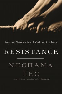 This is the cover of "Resistance: Jews and Christians Who Defied the Nazi Terror" by Nechama Tec. The book is reviewed by Eugene J. Fisher. PHOTO: CNS